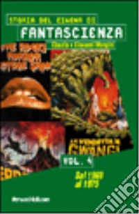Storia del cinema di fantascienza. Vol. 4 libro