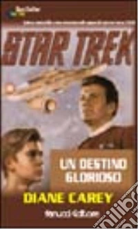 Star Trek. Un destino glorioso libro