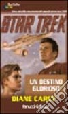 Star Trek. Un destino glorioso libro