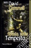 La spada nella tempesta. La saga dei Rigante. Vol. 1 libro di Gemmell David