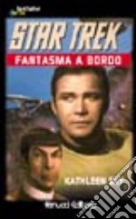 Star Trek. Fantasma a bordo libro