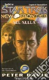 Star Trek new frontier. Nel nulla libro