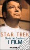 Star Trek. Diario del capitano. I film libro di Shatner William