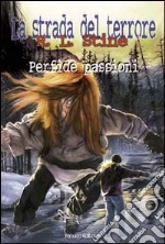 Perfide passioni libro