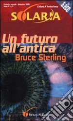 Un futuro all'antica