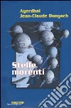 Stelle morenti libro di Ayerdhal