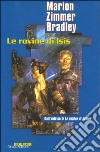 Le rovine di Isis libro di Zimmer Bradley Marion