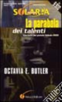 La sera, il giorno e la notte di Octavia E. Butler: la recensione