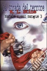 Natale rosso sangue. Vol. 3 libro