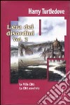 L'era dei disordini. Vol. 2: Le mille città. La città assediata libro