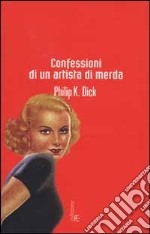 Confessioni di un artista di merda libro