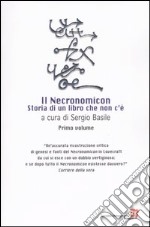 Il Necronomicon. Storia di un libro che non c'è. Vol. 1 libro