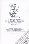 Il Necronomicon. Storia di un libro che non c'è. Vol. 1 libro di Basile S. (cur.)