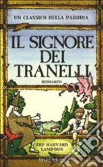 Il signore dei tranelli libro