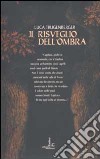 Il risveglio dell'ombra libro