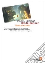 Blade Runner. Storia di un mito