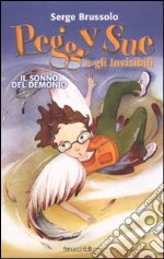 Il sonno del demonio. Peggy Sue e gli invisibili libro