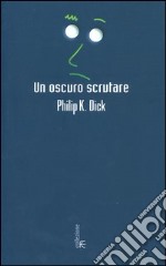 Un oscuro scrutare libro