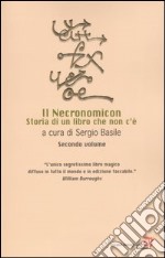 Il Necronomicon. Storia di un libro che non c'è. Vol. 2 libro