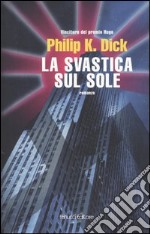 La svastica sul sole libro