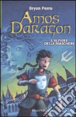 L'alfiere delle maschere. Amos Daragon libro