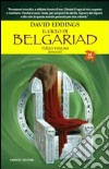 Il ciclo di Belgariad. Vol. 3: La fine del gioco libro