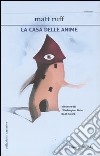 La casa delle anime libro