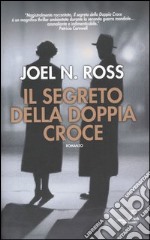 Il segreto della doppia croce libro