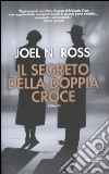 Il segreto della doppia croce libro