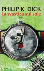 La svastica sul sole libro