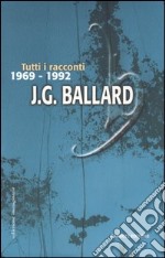 Tutti i racconti. Vol. 3: (1969-1992) libro