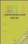 Androide Abramo Lincoln libro