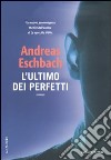 L'ultimo dei perfetti libro