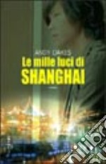 Le mille luci di Shanghai