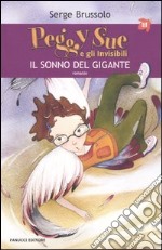 Il sonno del gigante. Peggy Sue e gli invisibili libro