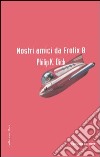 Nostri amici da Frolix 8 libro