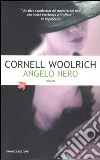 L'angelo nero libro di Woolrich Cornell
