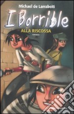 Alla riscossa. I Borrible libro