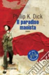 Il paradiso maoista libro