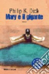 Mary e il gigante libro