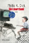 Noi marziani libro