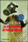 Le tre stimmate di Palmer Eldritch libro