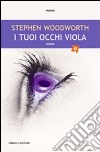 I tuoi occhi viola libro