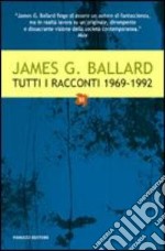 Tutti i racconti (1969-1992). Vol. 3 libro