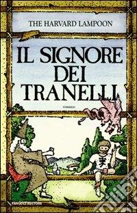 Il Signore dei Tranelli libro