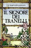 Il Signore dei Tranelli libro