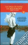 La saga di Elric di Melniboné. Vol. 3 libro di Moorcock Michael
