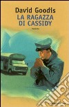 La ragazza di Cassidy libro