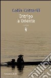 Intrigo a Oriente libro