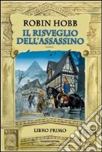 Il risveglio dell'assassino. Trilogia dell'uomo ambrato. Vol. 1 libro